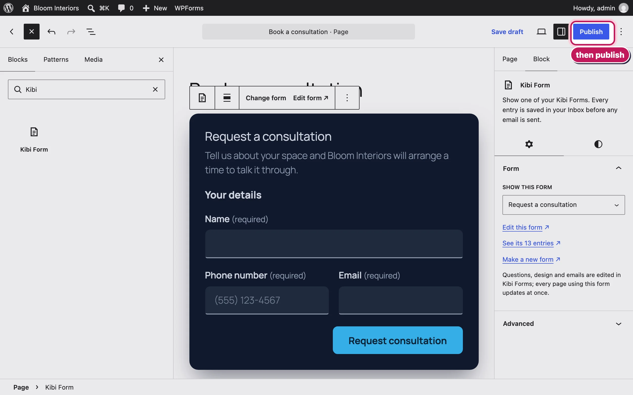 The block editor showing the form inside the page, with the block’s sidebar settings